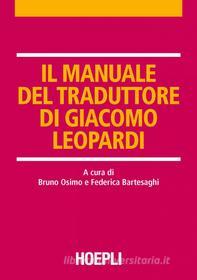 Ebook Il manuale del traduttore di Giacomo Leopardi di Bruno Osimo edito da Hoepli
