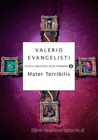 Ebook Mater Terribilis di Evangelisti Valerio edito da Mondadori