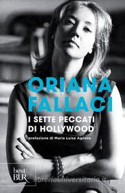 Ebook I sette peccati di Hollywood di Fallaci Oriana, Agnese Maria Luisa edito da BUR