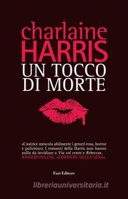 Ebook Un tocco di morte di Charlaine Harris edito da Fazi Editore