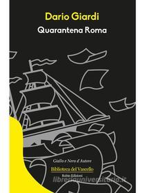 Ebook Quarantena Roma di Dario Giardi edito da Robin Edizioni