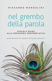 Ebook Nel grembo della Parola di Mangolini Riccardo edito da San Paolo Edizioni