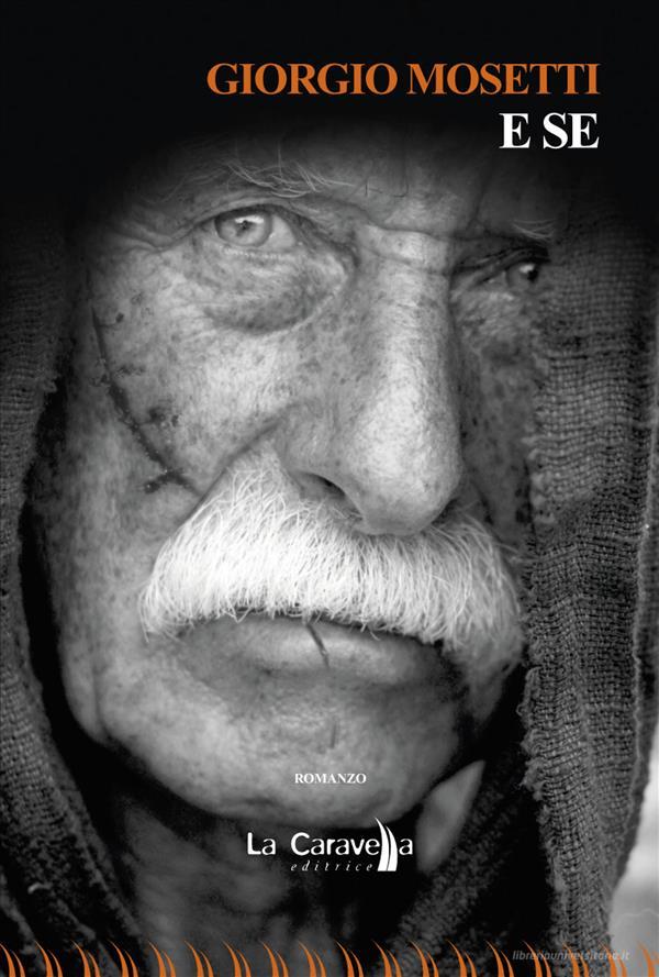 Ebook E se di Giorgio Mosetti edito da La Caravella