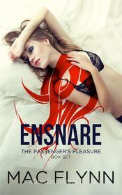 Ebook Ensnare: The Passenger’s Pleasure Box Set: Paranormal Demon Romance di Mac Flynn edito da Crescent Moon Studios, Inc.