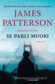 Libro Ebook Se parli muori di James Patterson, Maxine Paetro di Longanesi