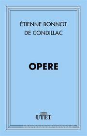 Ebook Opere di Étienne Bonnot de Condillac edito da UTET