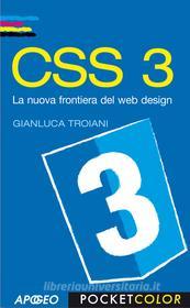 Ebook CSS3 di Gianluca Troiani edito da Apogeo