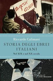 Ebook Storia degli ebrei italiani - volume terzo di Calimani Riccardo edito da Mondadori