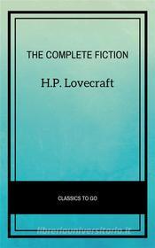Ebook The Complete Fiction di H.P. Lovecraft edito da Publisher s24148