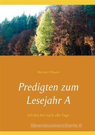 Ebook Predigten zum Lesejahr A di Michael Pflaum edito da Books on Demand