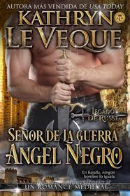 Ebook Señor De La Guerra: Ángel Negro di Kathryn Le Veque edito da Babelcube Inc.