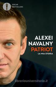 Ebook Patriot (edizione italiana) di Navalny Alexei edito da Mondadori