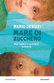 Ebook Mare di zucchero di Desiati Mario edito da Mondadori