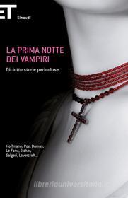 Ebook La prima notte dei vampiri di VV. AA. edito da Einaudi