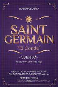 Ebook Saint Germain -  El Conde - di Rubén Cedeño edito da Editorial Señora Porteña