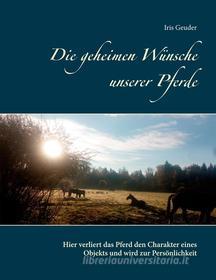 Ebook Die geheimen Wünsche unserer Pferde di Iris Geuder edito da Books on Demand