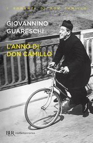 Ebook L'anno di Don Camillo di Guareschi Giovannino edito da BUR