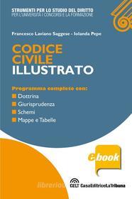Ebook Codice civile illustrato di Saggese Francesco Laviano, Pepe Iolanda edito da Casa Editrice La Tribuna