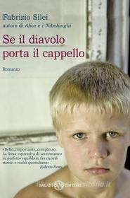 Ebook Se il diavolo porta il cappello di Fabrizio Silei edito da Salani Editore