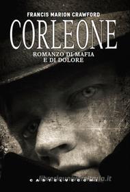 Ebook Corleone di Francis Marion Crawford edito da Castelvecchi