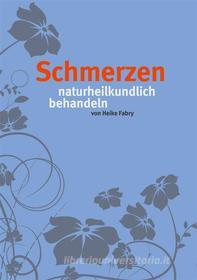 Ebook Schmerzen di Heike Fabry edito da Books on Demand