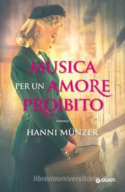 Ebook Musica per un amore proibito di Münzer Hanni edito da Giunti