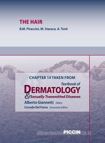 Ebook Chapter 14 Taken from Textbook of Dermatology & Sexually Trasmitted Diseases - THE HAIR di A.Giannetti, B.M. Piraccini, M. Starace edito da Piccin Nuova Libraria Spa