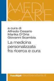 Ebook La medicina personalizzata fra ricerca e cura di AA. VV. edito da Franco Angeli Edizioni