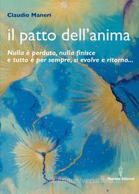 Ebook Il patto dell'anima di Claudio Maneri edito da Hermes Edizioni
