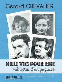 Ebook Mille vies pour rire di Gérard Chevalier edito da Palémon