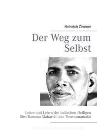 Ebook Der Weg zum Selbst di Heinrich Zimmer edito da Books on Demand