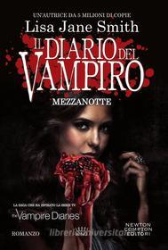Ebook Il diario del vampiro. Mezzanotte di Jane Lisa Smith edito da Newton Compton Editori