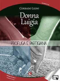 Ebook Donna Luigia di Corrado Leoni edito da Kimerik