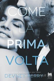 Libro Ebook Come la prima volta di Devney Perry di Always Publishing