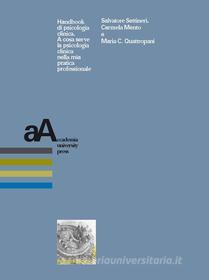 Ebook Handbook di psicologia clinica di Settineri Salvatore, Mento Carmela, Quattropani Maria C. edito da Accademia University Press