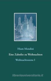 Ebook Eine Zahnfee zu Weihnachten di Hiam Mondini edito da Books on Demand