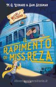 Ebook Il rapimento di Miss Reza - secondo volume di Sedgman Sam, Leonard Mg edito da Rizzoli