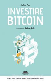 Ebook Investire BITCOIN di Stefano Pepe edito da Dario Flaccovio Editore