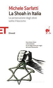 Ebook La Shoah in Italia di Sarfatti Michele edito da Einaudi