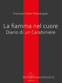 Ebook Diario di un ex carabiniere di Francesco Paolo Matarangolo edito da Francesco Paolo Matarangolo