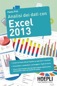 Ebook Analisi dei dati con Excel 2013 di Paolo Poli edito da Hoepli