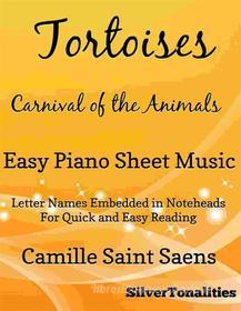Ebook Tortoises Carnival of the Animals Easy Piano Sheet Music di Silvertonalities edito da SilverTonalities