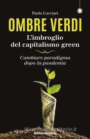 Ebook Ombre verdi. Nuova edizione epub di Paolo Cacciari edito da Altreconomia