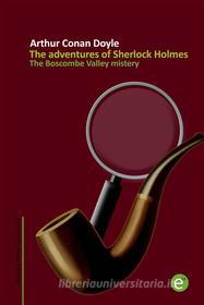 Ebook The Boscombe Valley mistery di Arthur Conan Doyle edito da Arthur Conan Doyle