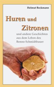 Ebook Huren und Zitronen di Helmut Beckmann edito da Books on Demand