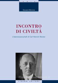 Ebook Incontro di civiltà di Giovanni Morrone edito da Liguori Editore