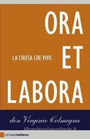Ebook Ora et labora di Virginio Colmegna edito da Chiarelettere