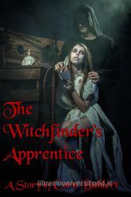 Ebook The Witchfinder&apos;s Apprentice di Cora Buhlert edito da Cora Buhlert