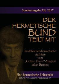 Ebook Buddhistisch-hermetische Aufsätze vom "Golden Dawn"-Mitglied Allan Bennett di Allan Bennett edito da Books on Demand