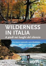Ebook Wilderness in Italia di Valentina Scaglia edito da Hoepli